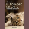 Il linguaggio segreto del gatto di Olga Pattacini | Il Timone Libri