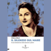 Il silenzio sul mare di Chiara Ricci | Il Timone Libri