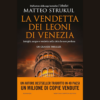 La vendetta dei leoni di Venezia di Matteo Strukul | Il Timone Libri
