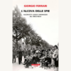 L’alcova delle spie di Giorgio Ferrari | Il Timone Libri
